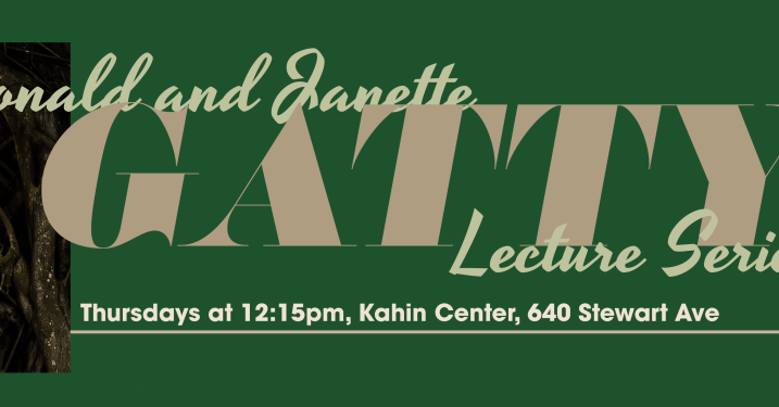 The top of the Fall 2026 Gatty poster, featuring the text "Ronald and Janette Gatty Lecture Series"